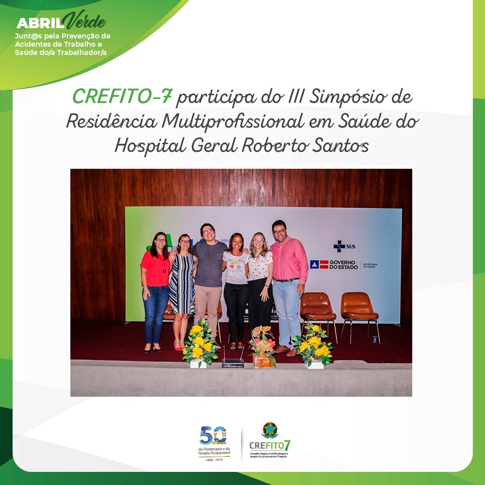 CREFITO-7 participa do III Simpósio de Residência Multiprofissional em Saúde do Hospital Geral Roberto Santos