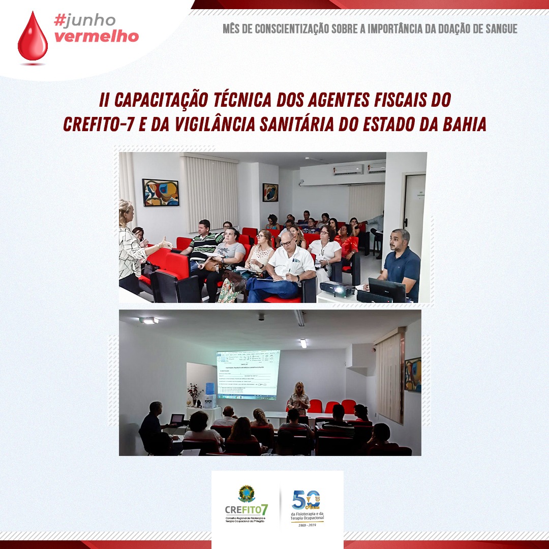 II Capacitação Técnica dos Agentes Fiscais do CREFITO-7 e da Vigilância Sanitária do Estado da Bahia