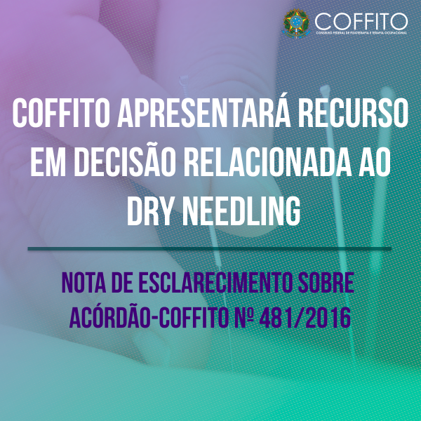 COFFITO apresentará recurso em decisão relacionada ao Dry Needling