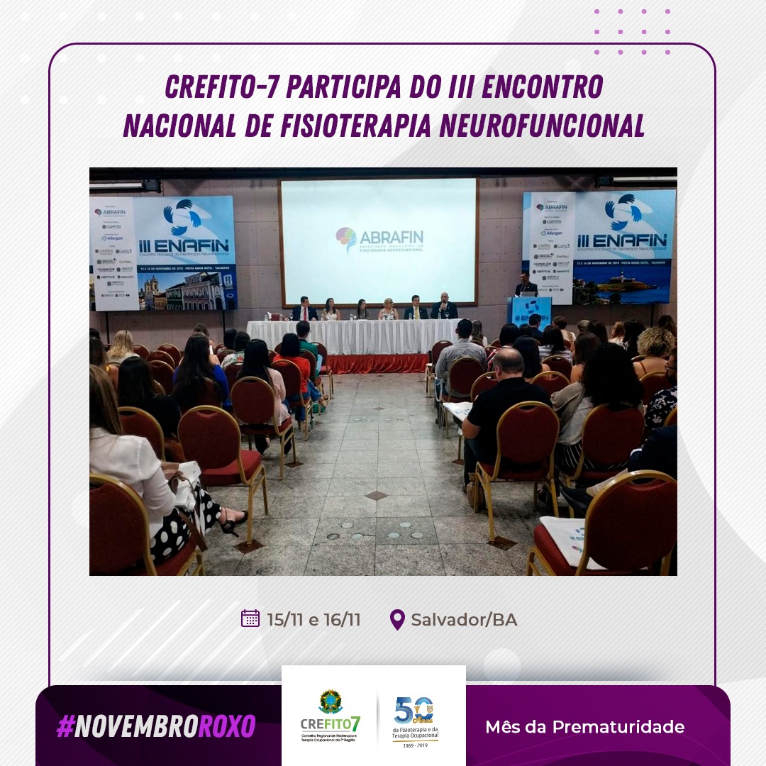 Realizado o III Encontro Nacional de Fisioterapia Neurofuncional em Salvador/BA