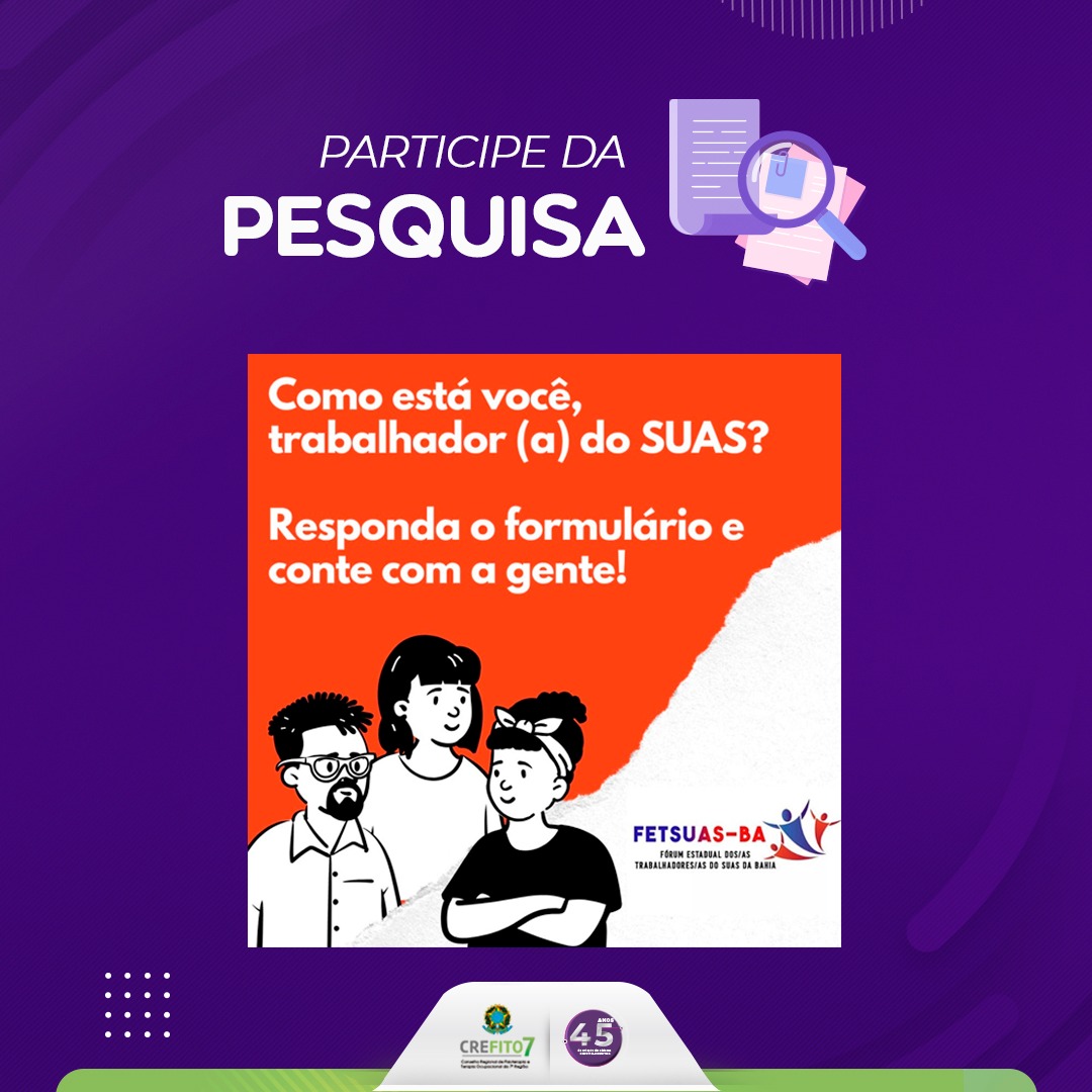 FETSUAS-BA realiza pesquisa sobre as condições de trabalho dos trabalhadores do SUAS na Bahia