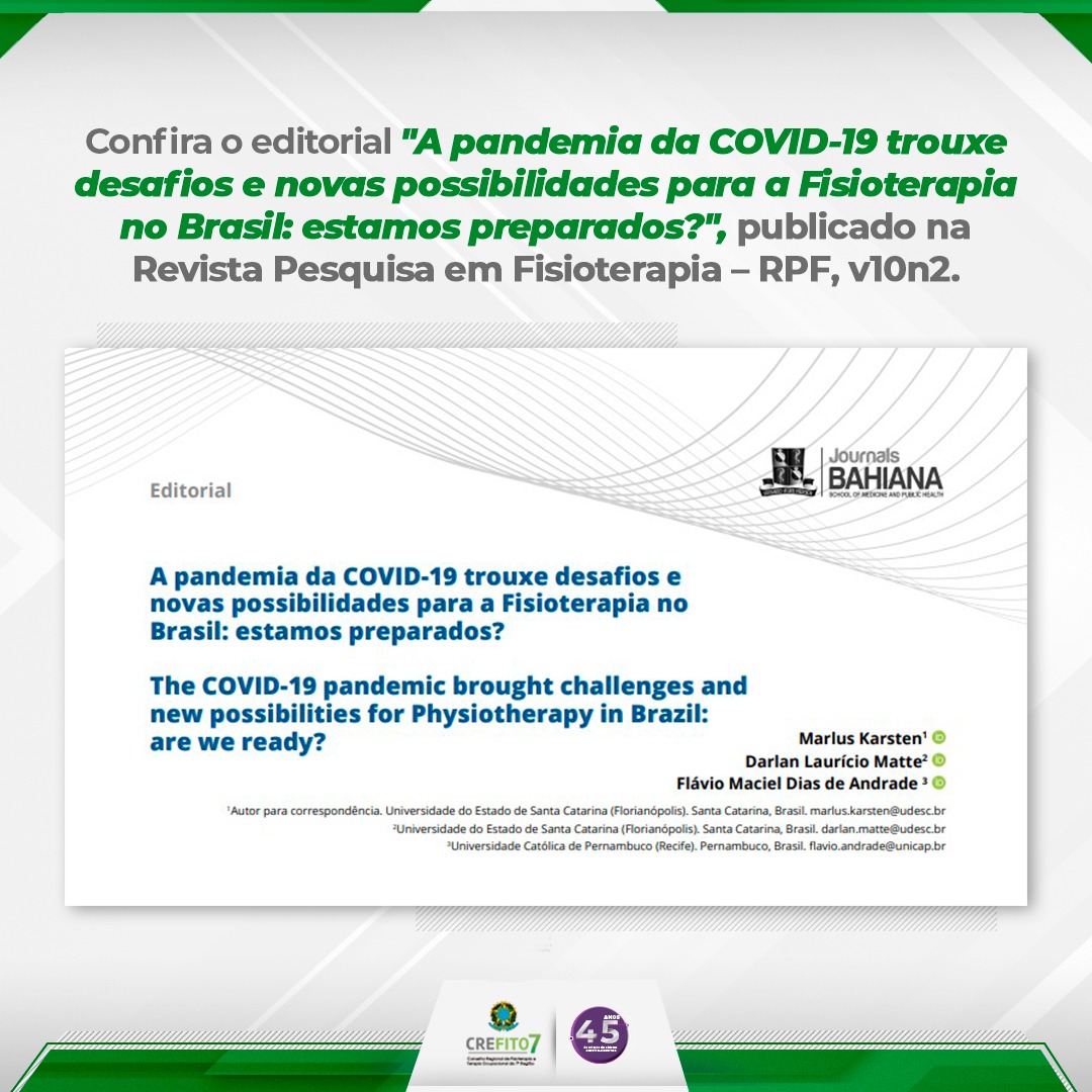 Editoral: "A pandemia da COVID-19 trouxe desafios e novas possibilidades para a Fisioterapia no Brasil: estamos preparados?"