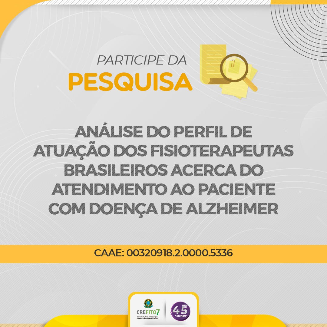 Participe da Pesquisa: Análise do perfil de atuação dos fisioterapeutas brasileiros acerca do atendimento ao paciente com Doença de Alzheimer