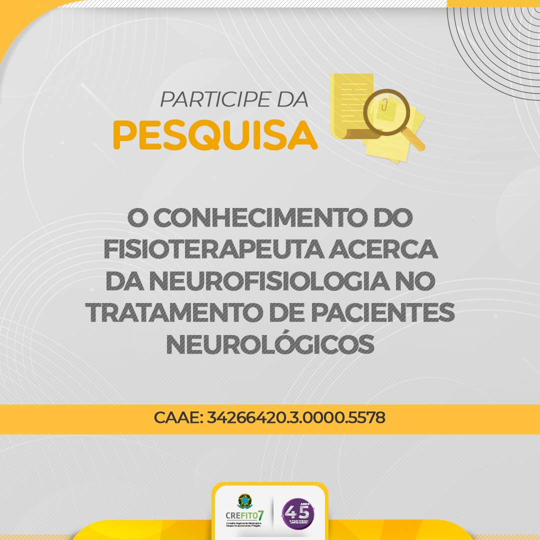 Participe da Pesquisa: O conhecimento do fisioterapeuta acerca da Neurofisiologia no tratamento de pacientes neurológicos