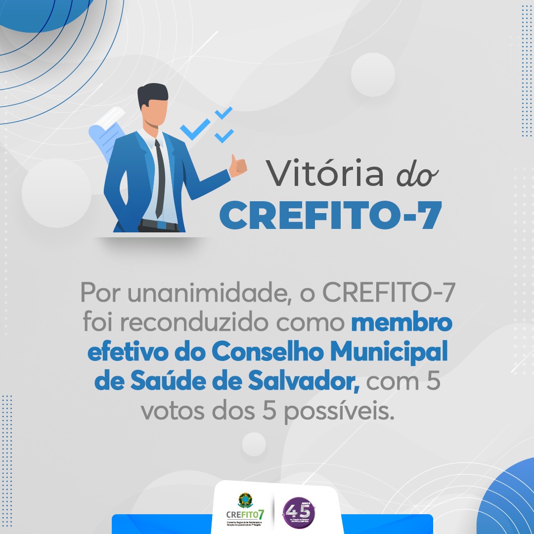 CREFITO-7 é reconduzido como membro efetivo do Conselho Municipal de Saúde de Salvador