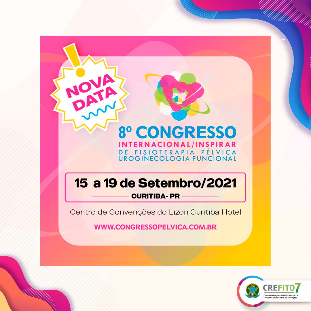 8º Congresso Internacional/Inspirar de Fisioterapia Pélvica Uroginecologia Funcional