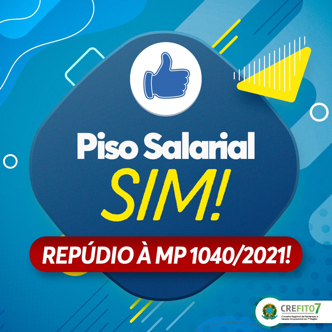 PISO SALARIAL SIM! REPÚDIO À MP 1040/2021!