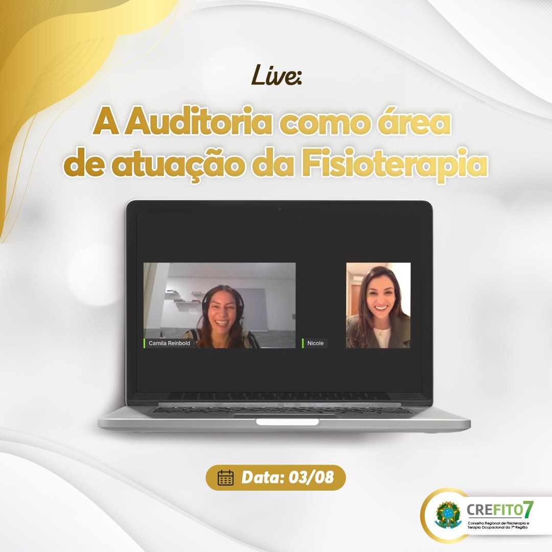 A Auditoria como área de atuação da Fisioterapia foi discutida em live realizada pelo CREFITO-7