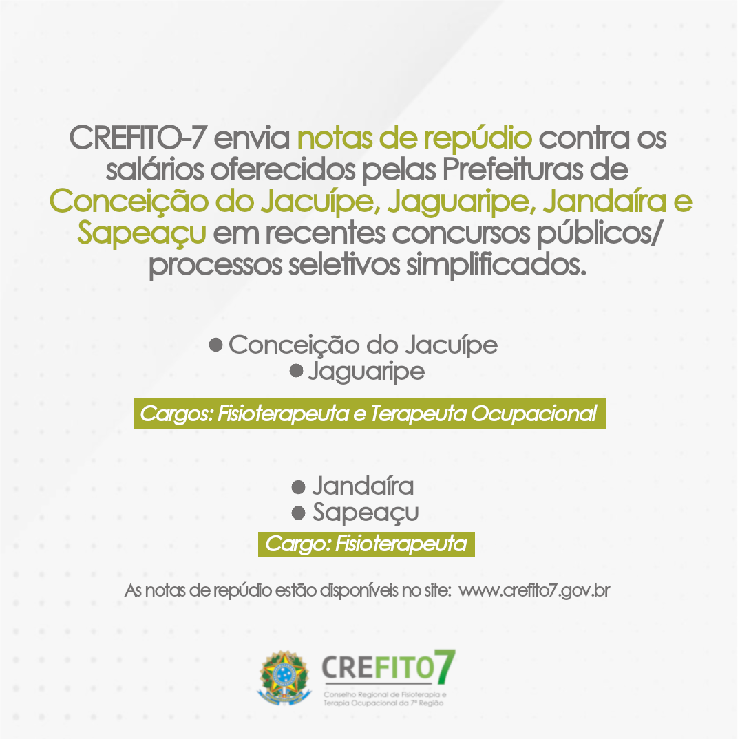 Read more about the article CREFITO-7 envia notas de repúdio contra salários oferecidos pelas Prefeituras de Conceição do Jacuípe, Jaguaripe, Jandaíra e Sapeaçu