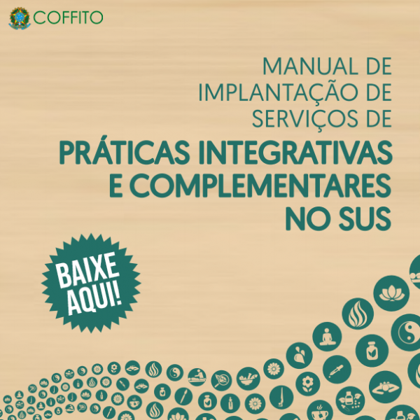 Baixe o Manual de Implantação de Serviços de Práticas Integrativas e Complementares no SUS