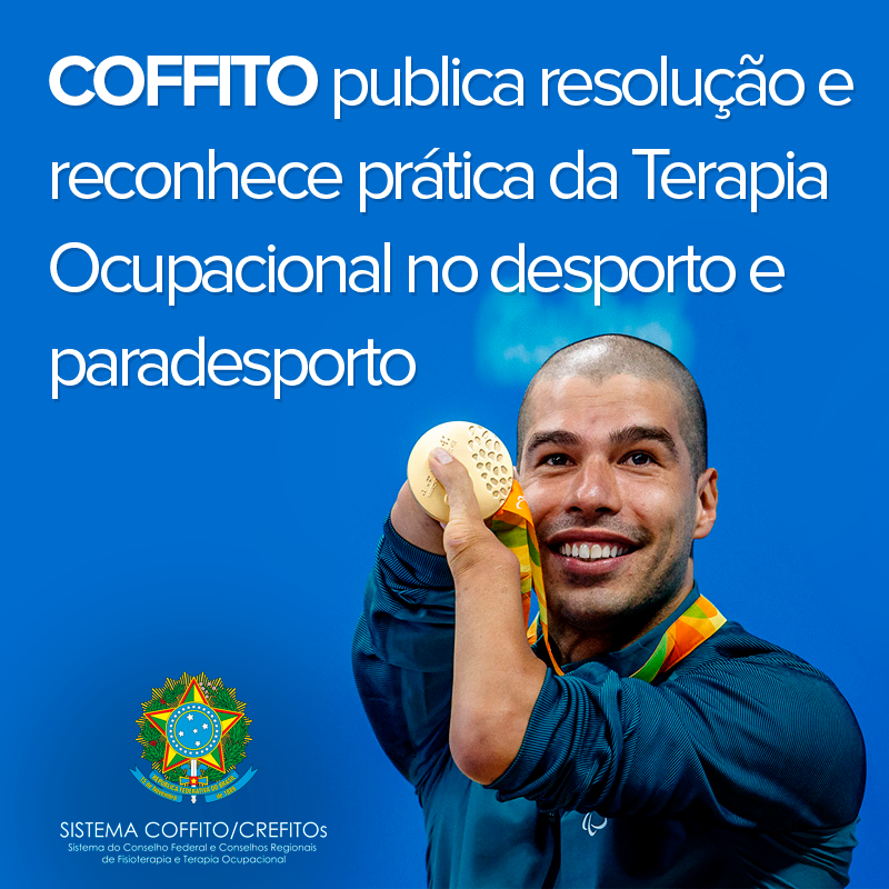 COFFITO publica resolução e reconhece prática da Terapia Ocupacional no Desporto e Paradesporto