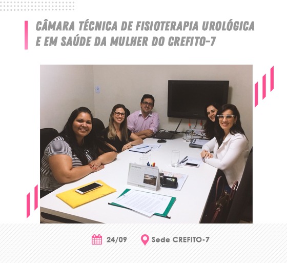 1ª Reunião da Câmara Técnica de Fisioterapia Urológica em Saúde da Mulher do CREFITO-7
