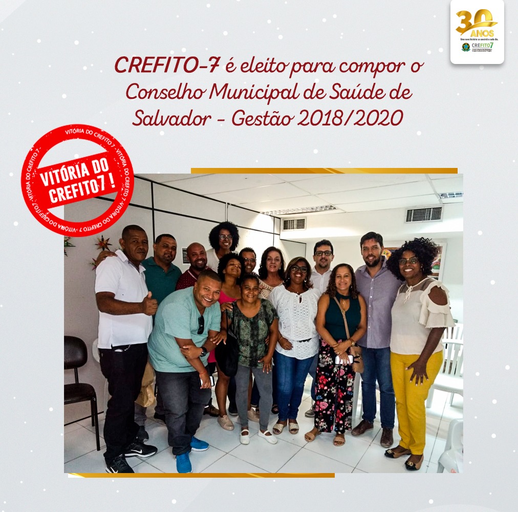 CREFITO-7 é eleito para compor o Conselho Municipal de Saúde de Salvador – Gestão 2018-2020