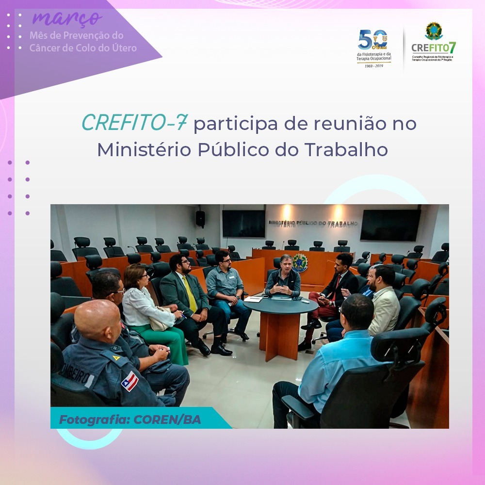 CREFITO-7 participa de reunião com o CRESS/BA e CRN-5 – Conselho Regional  de Fisioterapia e Terapia Ocupacional