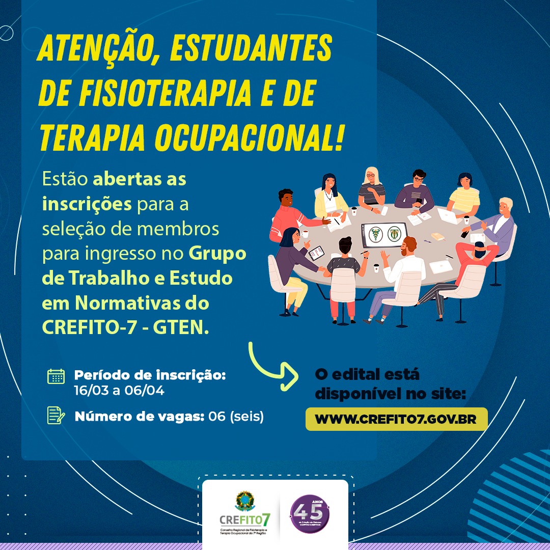 Read more about the article Inscrições abertas para o Grupo de Trabalho e Estudo em Normativas do CREFITO-7 – GTEN!