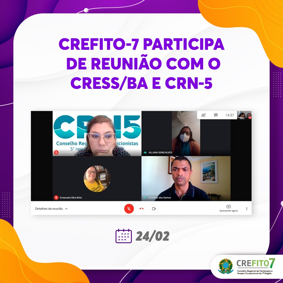 CREFITO-7 participa de reunião com o CRESS/BA e CRN-5