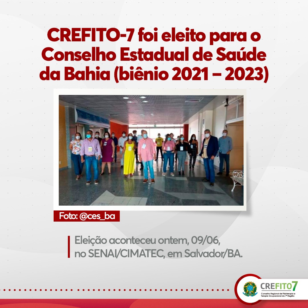 CREFITO-7 foi eleito para o Conselho Estadual de Saúde da Bahia (biênio 2021 – 2023)
