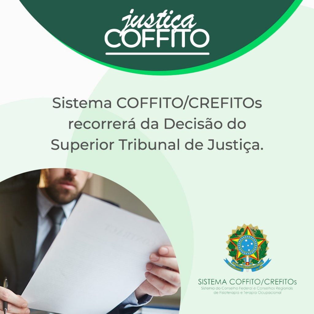 Sistema COFFITO/CREFITOs recorrerá da decisão do Superior Tribunal de Justiça