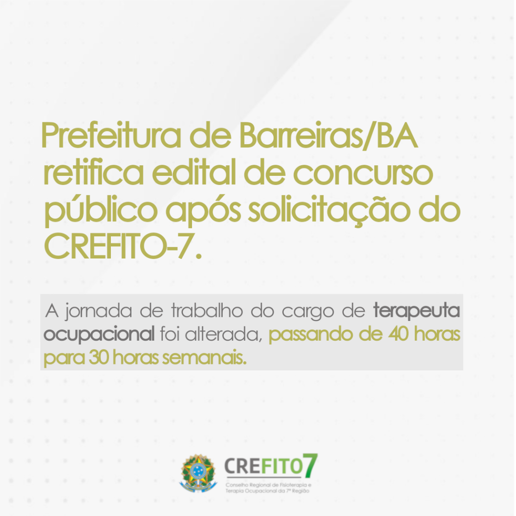 Prefeitura de Barreiras/BA retifica edital de concurso público após solicitação do CREFITO-7