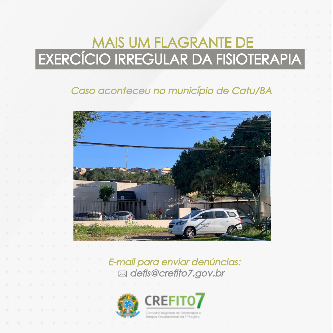 Read more about the article CREFITO-7 flagra exercício irregular da Fisioterapia em Catu/BA