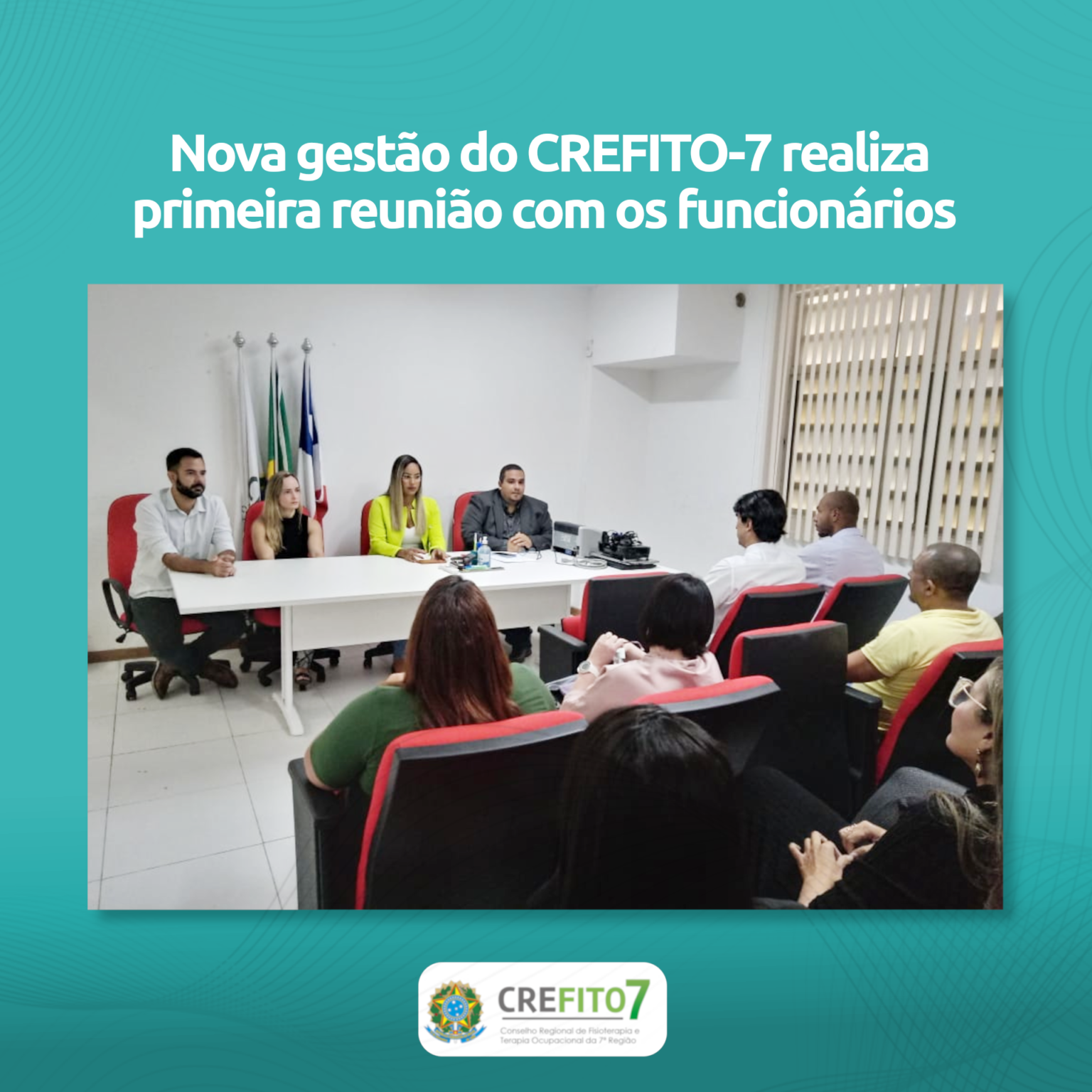 Nova gestão do CREFITO-7 realiza primeira reunião com os funcionários