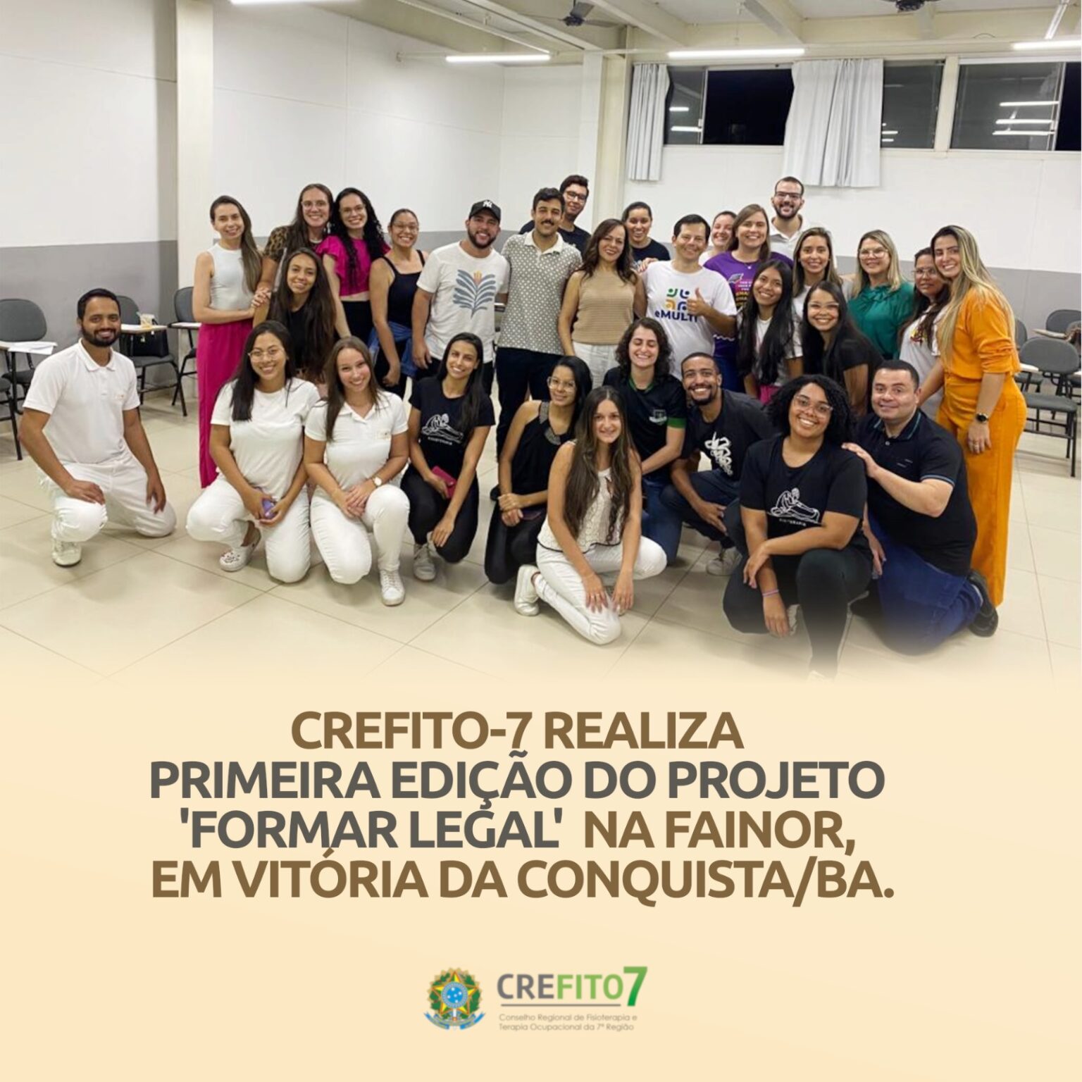 CREFITO-7 realiza primeira edição do projeto "Formar Legal" na FAINOR, em Vitória da Conquista/BA.