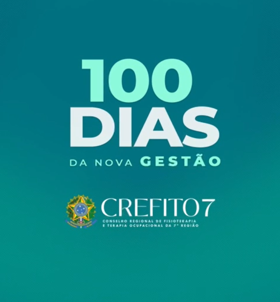 Novo colegiado do CREFITO-7 completa 100 dias de trabalho