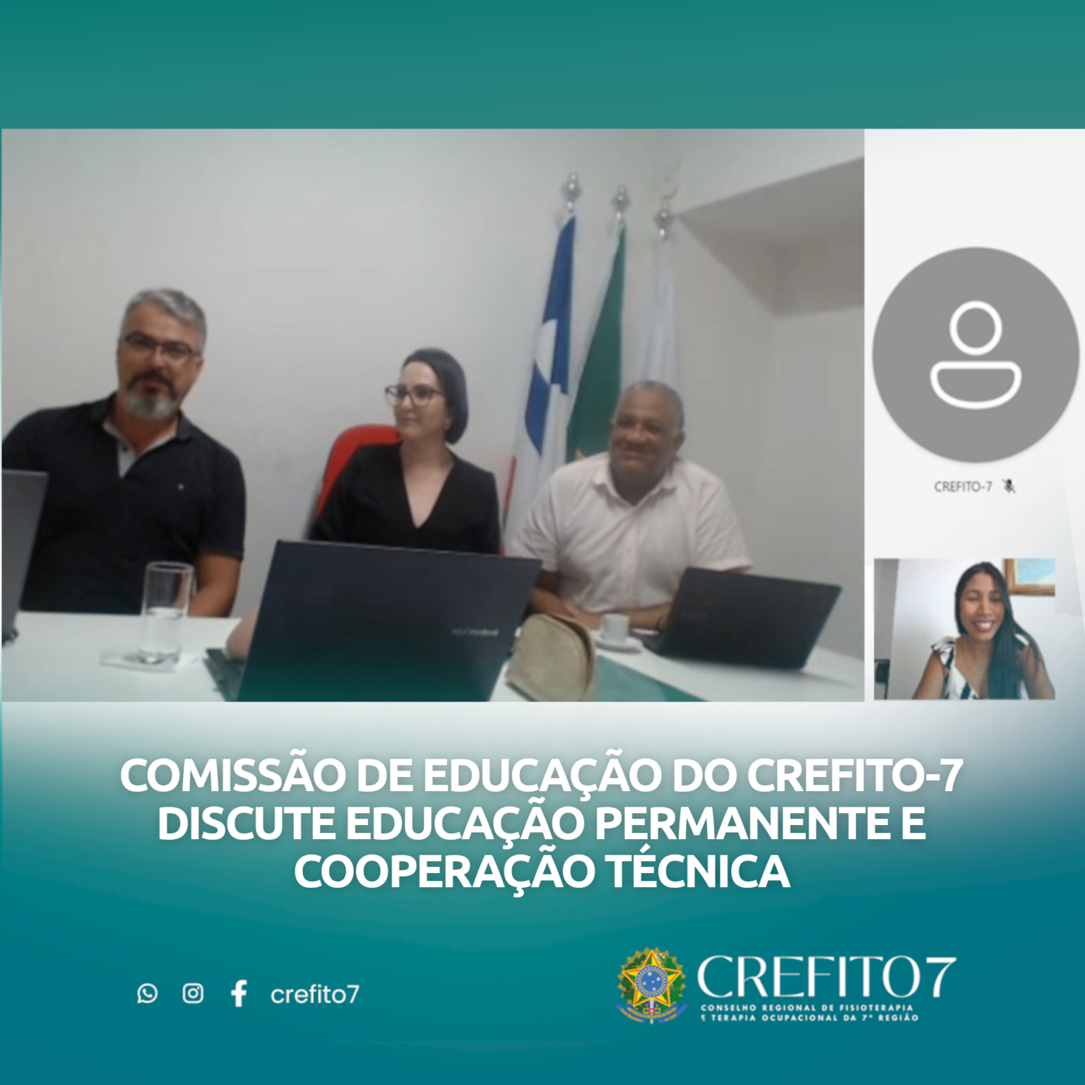 COMISSÃO DE EDUCAÇÃO DO CREFITO-7 DISCUTE EDUCAÇÃO PERMANENTE E COOPERAÇÃO TÉCNICA