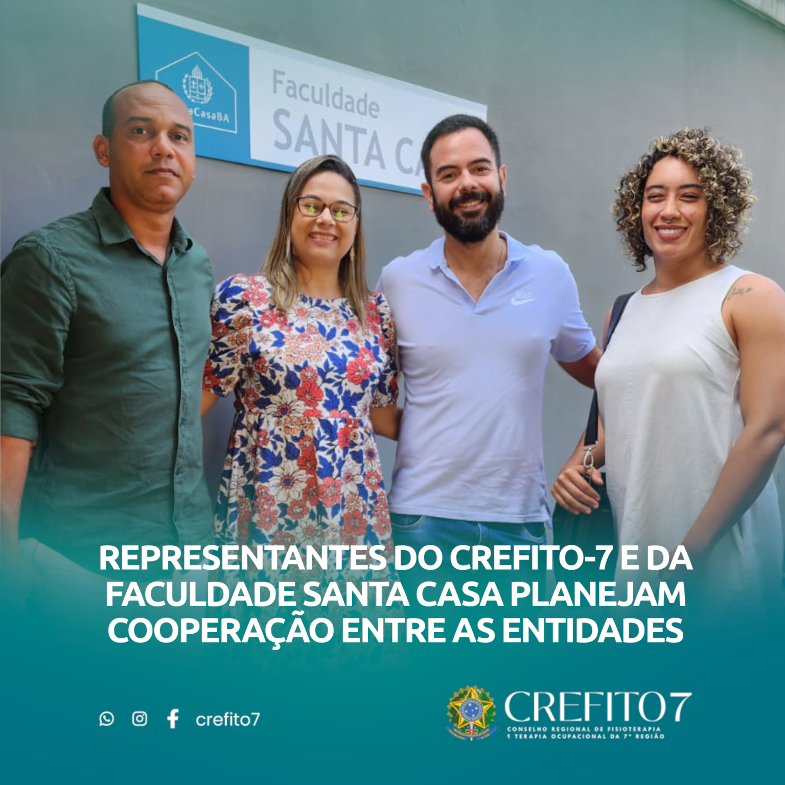 REPRESENTANTES DO CREFITO-7 E DA FACULDADE SANTA CASA PLANEJAM COOPERAÇÃO ENTRE AS ENTIDADES