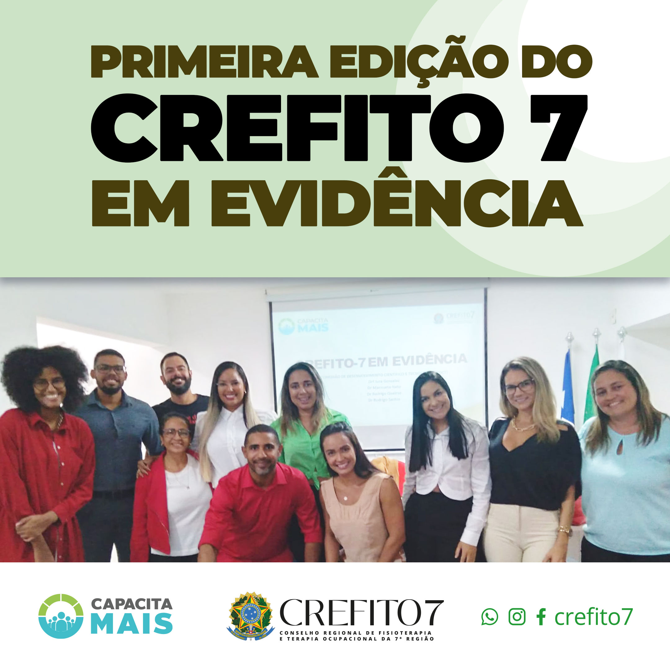 PRIMEIRA EDIÇÃO DO CREFITO-7 EM EVIDÊNCIA
