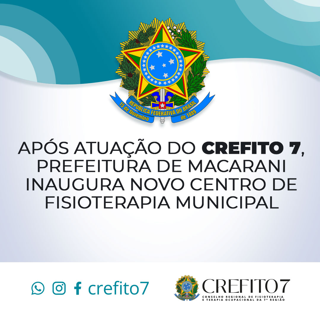 APÓS ATUAÇÃO DO CREFITO-7, PREFEITURA DE MARACANI INAUGURA CENTRO DE FISIOTERAPIA MUNICIPAL