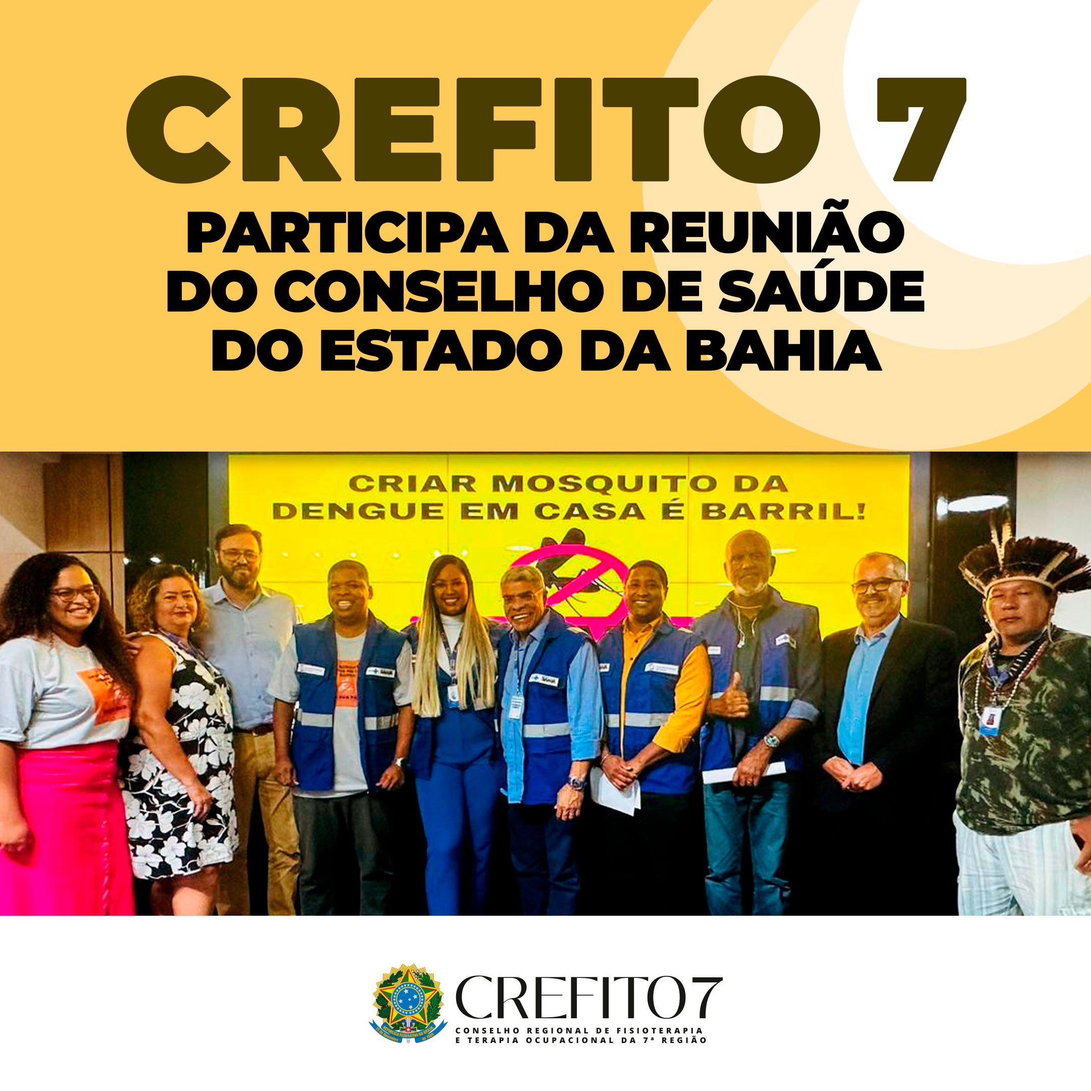 CREFITO-7 PARTICIPA DA REUNIÃO DO CONSELHO ESTADUAL DE SAÚDE DA BAHIA