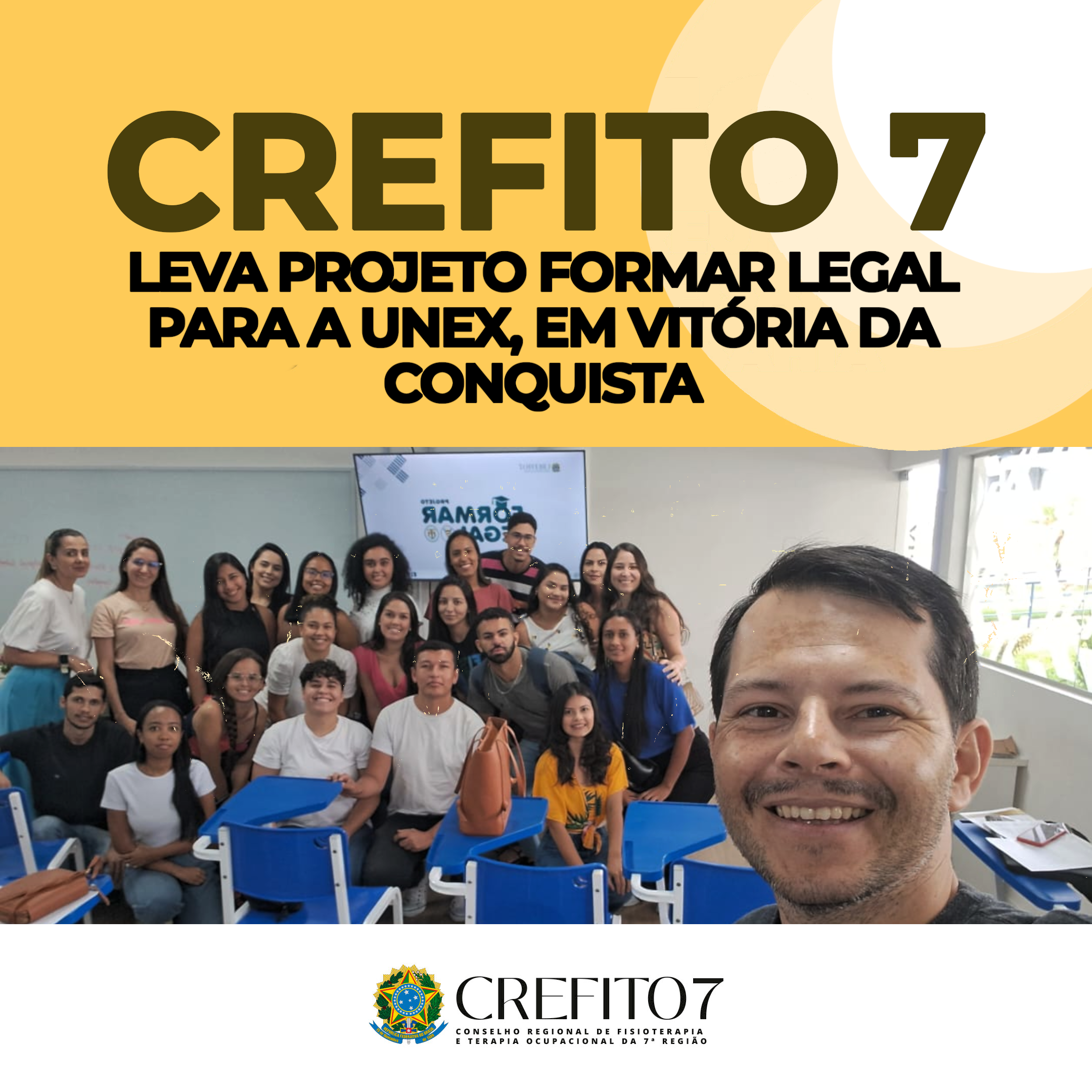 CREFITO-7 LEVA PROJETO FORMAR LEGAL PARA A UNEX, EM VITÓRIA DA CONQUISTA